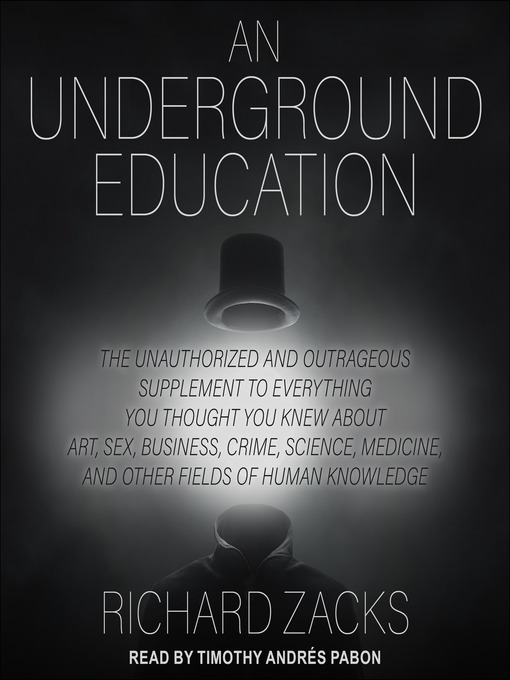 Title details for An Underground Education by Richard Zacks - Available